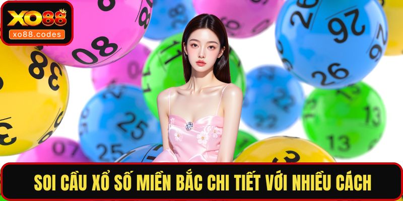 Soi cầu xổ số miền Bắc